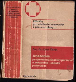 Anatomie pro pomocný lékařský personál a zdravotně-sociální pracovnice