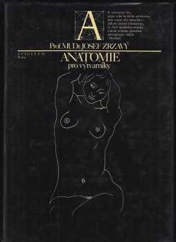 Anatomie pro výtvarníky - Josef Zrzavý (1977, Avicenum) - ID: 795208