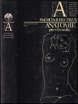 Anatomie pro výtvarníky - Josef Zrzavý (1977, Avicenum) - ID: 742480
