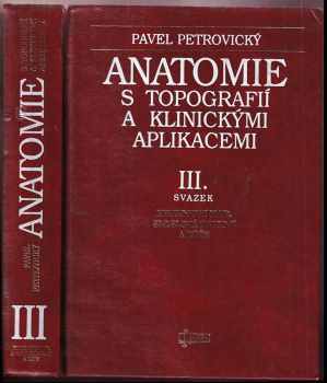 Pavel Petrovický: Anatomie s topografií a klinickými aplikacemi