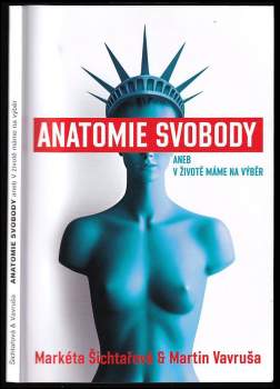 Anatomie svobody, aneb, V životě máme na výběr