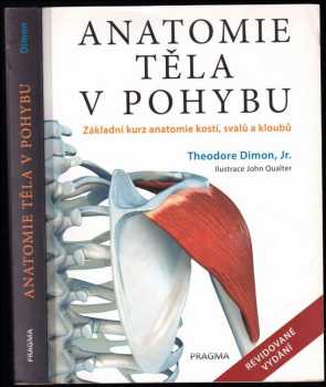 Theodore Dimon: Anatomie těla v pohybu