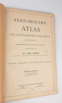 Carl Toldt: Anatomischer Atlas Fur Studierende Und Arzte