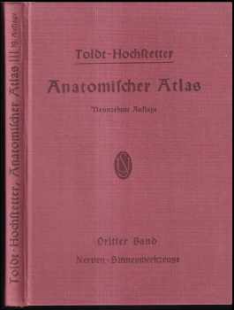 Toldts Anatomischer Atlas für Studierende und Ärzte