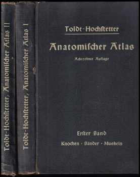 Carl Toldt: Anatomischer Atlas für Studierende und Ärzte