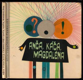 Anča, Káča, Magdaléna