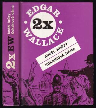 Anděl hrůzy ; Kokainová dáma