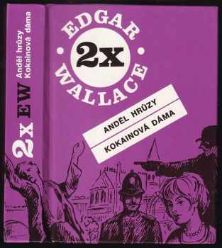 Anděl hrůzy ; Kokainová dáma - Edgar Wallace (1993, Cesty) - ID: 1047858