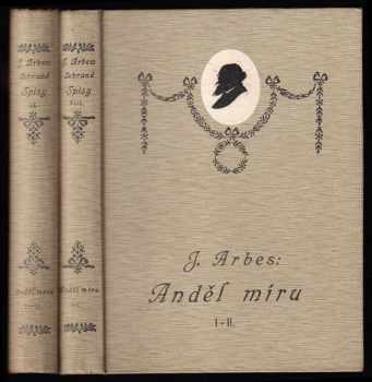 Jakub Arbes: Anděl míru