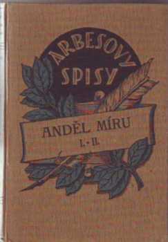 Jakub Arbes: Anděl míru