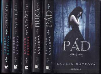 Lauren Kate: Andělé 1-5: Pád + Muka + Vytržení + Vykoupení + Odpuštění