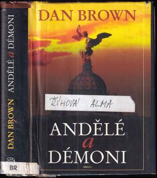 Andělé a démoni - Dan Brown (2006, Argo) - ID: 766168
