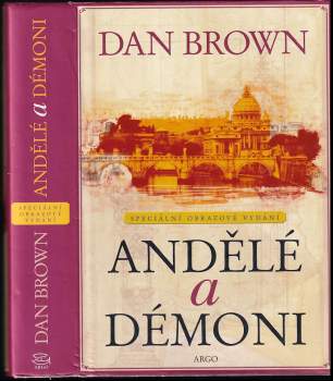 Andělé a démoni : speciální obrazové vydání - Dan Brown (2006, Argo) - ID: 800889
