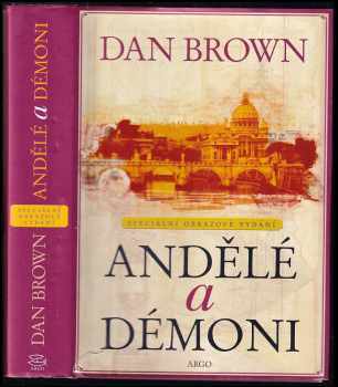 Andělé a démoni : speciální obrazové vydání - Dan Brown (2006, Argo) - ID: 775417