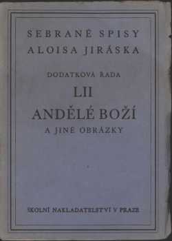 Alois Jirásek: Andělé boží a jiné obrázky