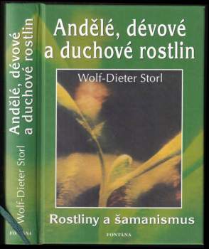 Wolf-Dieter Storl: Andělé, dévové a duchové rostlin