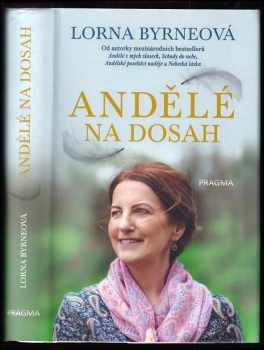 Lorna Byrne: Andělé na dosah