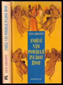 Andělé nám pomáhají zvládat život