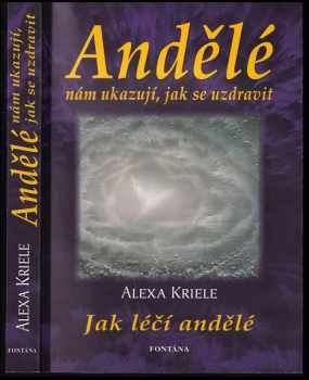 Andělé nám ukazují, jak se uzdravit