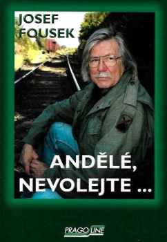 Andělé, nevolejte- : na světě je někdy dobře
