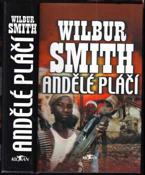 Andělé pláčí - Wilbur A Smith (2002, Alpress) - ID: 587516