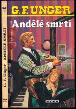 Gert F Unger: Andělé smrti