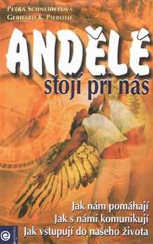Andělé stojí při nás