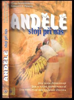 Petra Schneider: Andělé stojí při nás