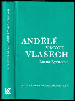 Lorna Byrne: Andělé v mých vlasech