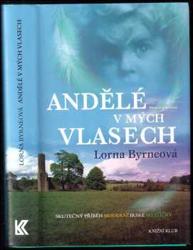Lorna Byrne: Andělé v mých vlasech