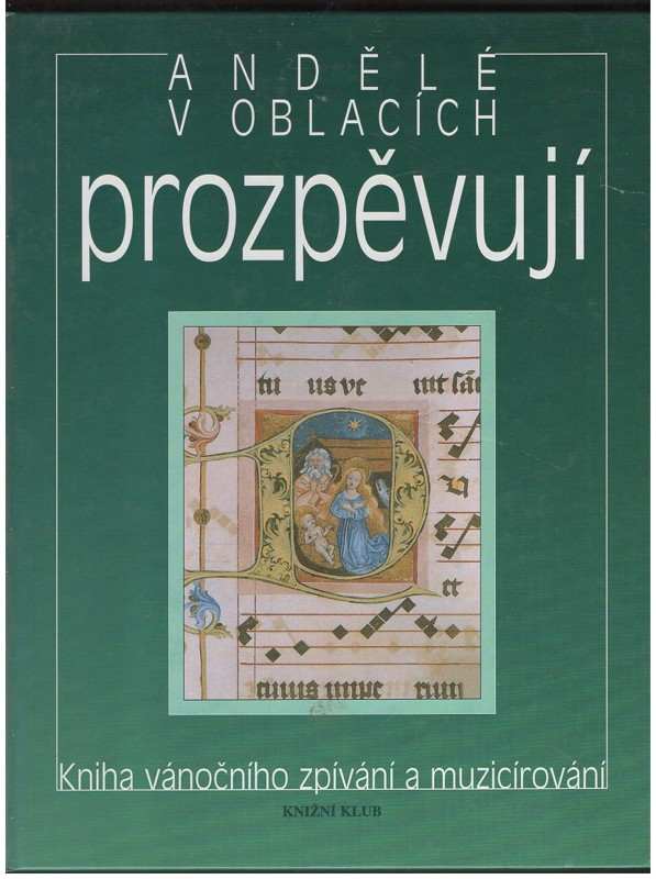 Pavel Jurkovič: Andělé v oblacích prozpěvují : kniha vánočního zpívání a muzicírování