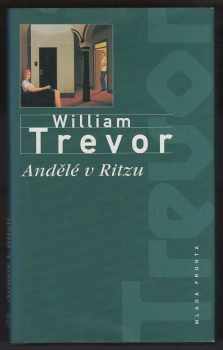 William Trevor: Andělé v Ritzu