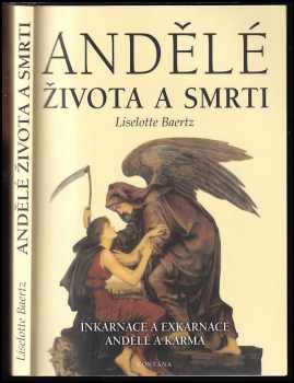 Andělé života a smrti - Liselotte Baertz (2003, Fontána) - ID: 734382