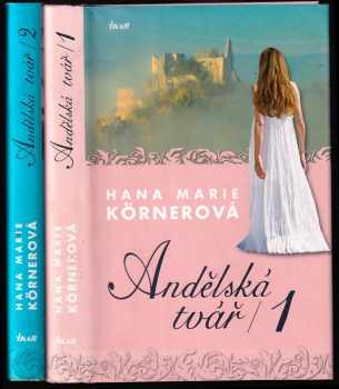 Andělská tvář 1 + 2 - Hana Marie Körnerová, Hana Marie Körnerová, Hana Marie Körnerová (2009, Ikar) - ID: 545780