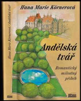 Hana Marie Körnerová: Andělská tvář