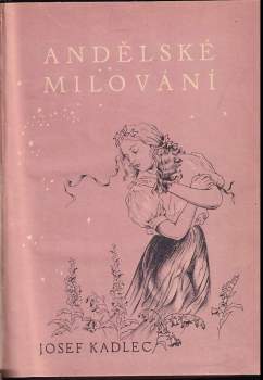 Josef Kadlec: Andělské milování