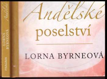 Lorna Byrne: Andělské poselství