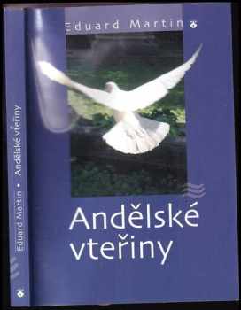 Eduard Martin: Andělské vteřiny