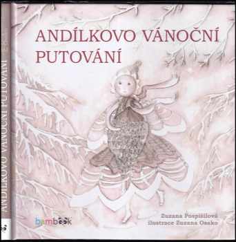 Zuzana Pospíšilová: Andílkovo vánoční putování