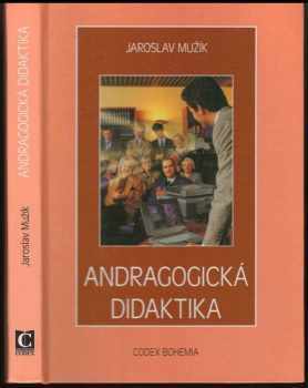 Jaroslav Mužík: Andragogická didaktika