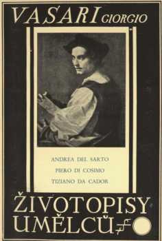 Andrea del Sarto, Piero di Cosimo, Tiziano da Cador