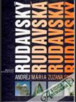 Andrej Rudavský - Mária Rudavská - Zuzana Rudavská - Ondrej Rudavský