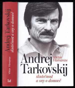 Viktor Petrovič Filimonov: Andrej Tarkovskij