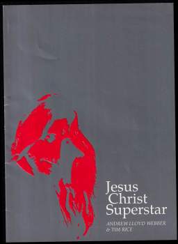 Andrew Lloyd Webber & Tim Rice, Jesus Christ Superstar