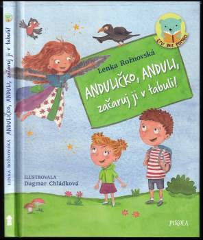 Lenka Rožnovská: Anduličko, Anduli, začaruj ji v tabuli!