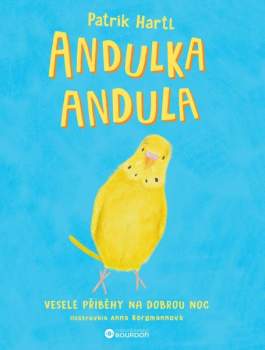 Patrik Hartl: Andulka Andula