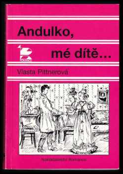 Andulko, mé dítě-