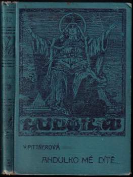 Andulko, mé dítě