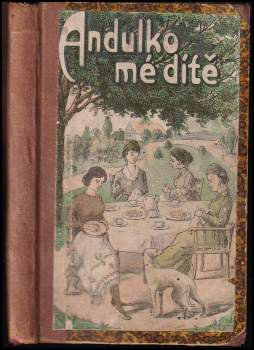 Andulko, mé dítě