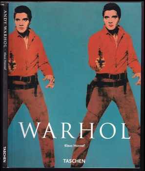 Klaus Honnef: Andy Warhol 1928-1987 : umění jako byznys